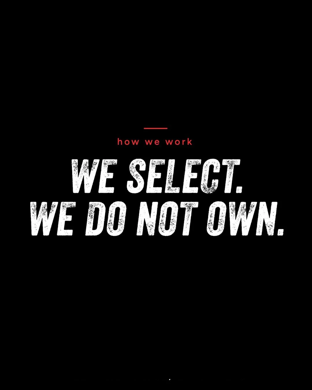 we-select-we-do-not-own